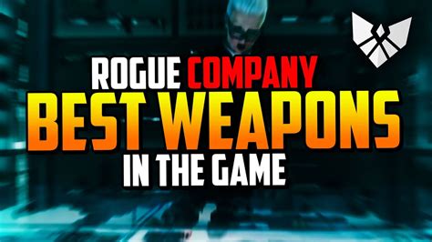 Top 5 Best Weapons in Rogue Company - YouTube