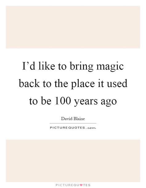 100 Years Ago Quotes & Sayings | 100 Years Ago Picture Quotes