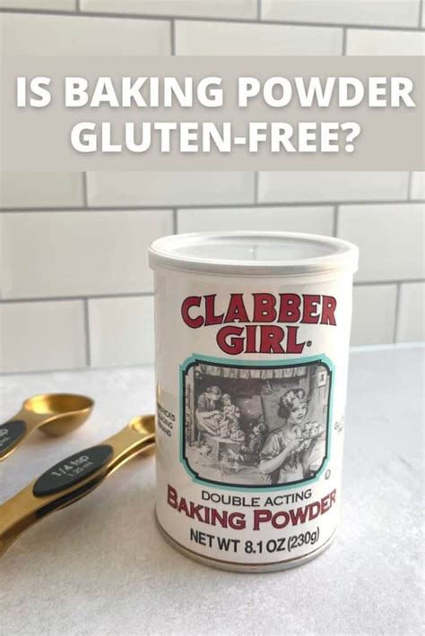 Is Baking Powder Gluten-Free? (FIND OUT HERE!) - Meaningful Eats