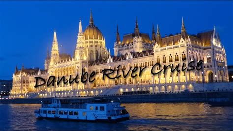 Danube River Cruise, Budapest - YouTube