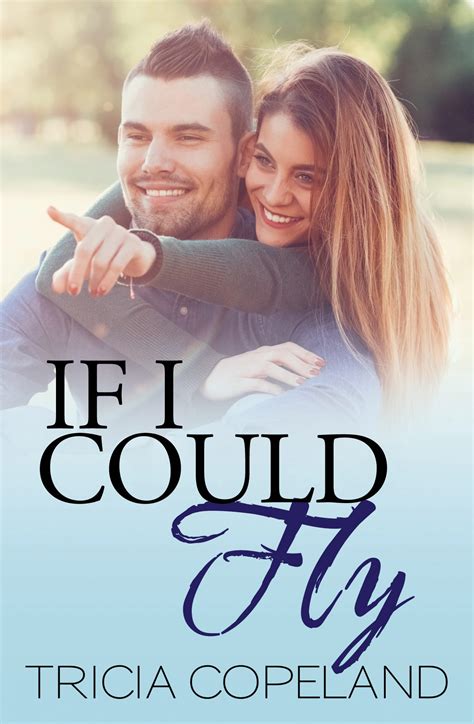 If I could fly new adult romance | Tricia Copeland & Maria Jane