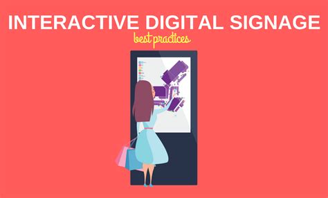 Interactive Digital Signage Best Practices