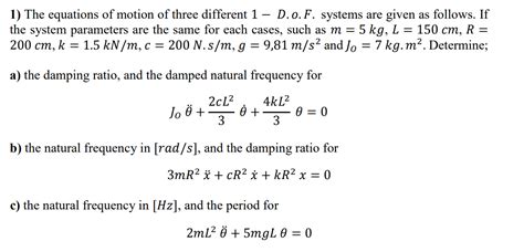 Solved The equations of motion of three different 1 − 𝐷. | Chegg.com