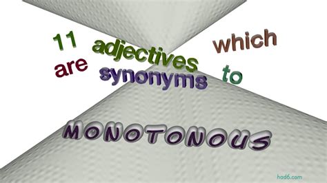 monotonous - 13 adjectives having the meaning of monotonous (sentence examples) - YouTube