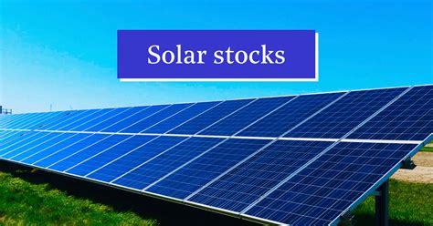 Best Solar Stocks to Buy in India for 2024