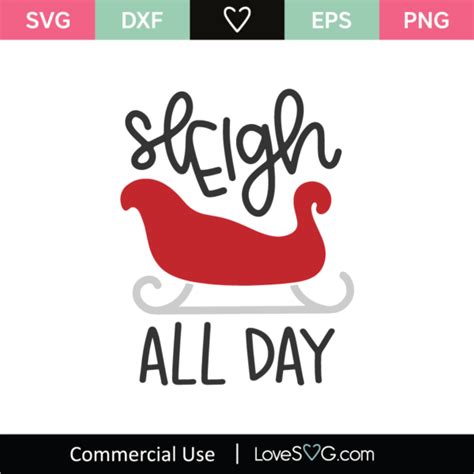 Sleigh All Day SVG Cut File - Lovesvg.com