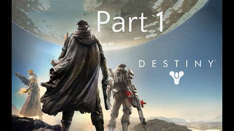 Destiny Gameplay Walkthrough Part 1 - Mission 1 (PS4) - YouTube