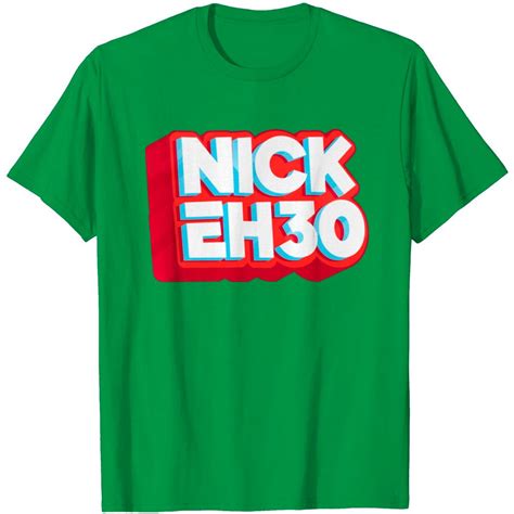 Nick Eh 30 T Shirt sold by Ipoelcartoon Ipoelcartoon | SKU 906674 ...