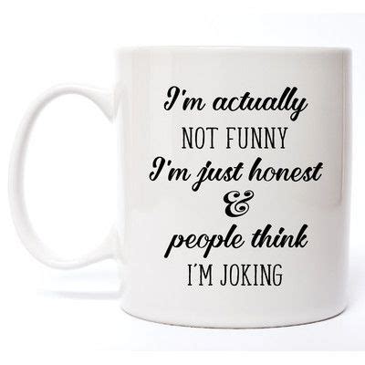 Davis Vinyl Designs I'm Actually Not Funny Coffee Mug | Coffee humor ...