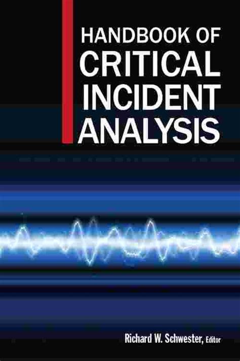 📖[PDF] Handbook of Critical Incident Analysis by Richard W Schwester ...