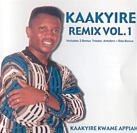 Kaakyire Kwame Appiah – Remix Vol. 1 (2005, CD) - Discogs