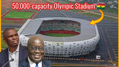 Why is Ghana building a $200 million Ultra Modern stadium for the 2023 ...