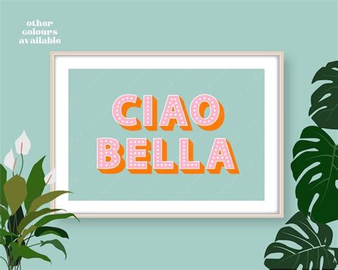 Ciao Bella Print Ciao Bella Slogan Print Caio Bella Poster - Etsy