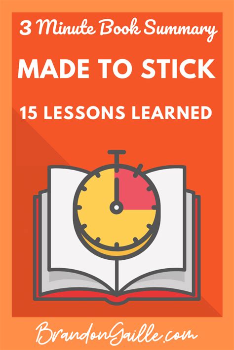 Made to Stick 3 Minute Summary: 15 Lessons Learned + PDF ...