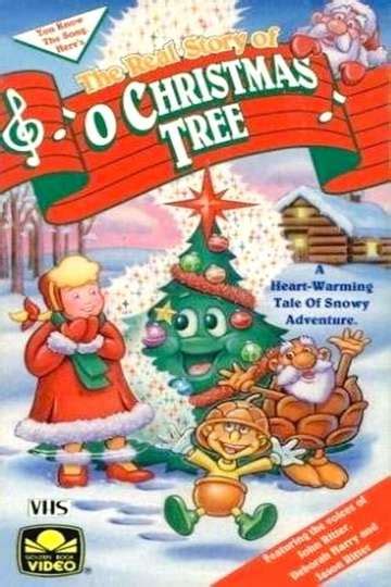 The Real Story of O Christmas Tree - Movie Cast, Reviews, Trailers ...