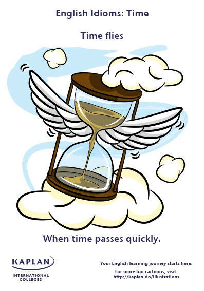 Idioms: Time flies - Kaplan International Colleges Blog | English idioms, English phrases idioms ...