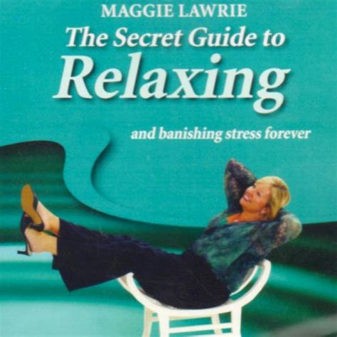 Amazon | The Secret Guide to Relaxing and Banishing Stress Forever | Lawrie, Maggie, Weerasekera ...