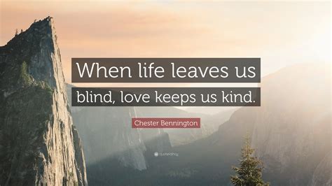 Chester Bennington Quotes