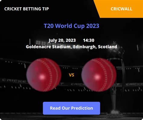 Scotland VS Germany Match Prediction 20 July 2023 - Cricwall