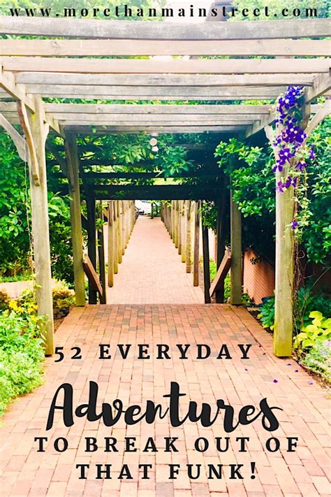 52 Everyday Adventure Ideas for You to Try Today! - More Than Main Street