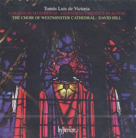 Tomás Luis de Victoria, David Hill, Westminster Cathedral Choir ...