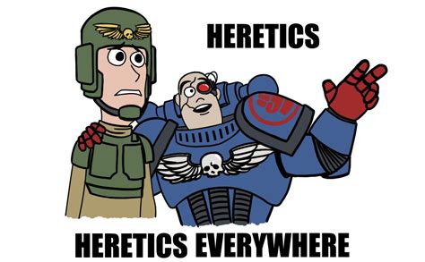 Heresy Meme Thread - Humans are Superior - Fimfiction