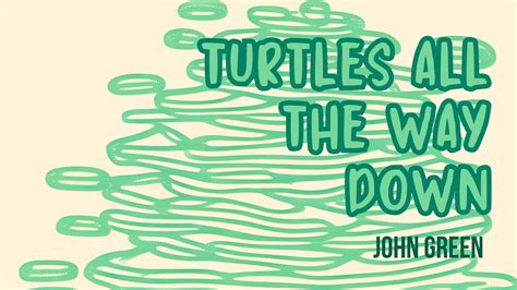 Turtles All The Way Down Book Summary #mentalhealthfiction - YouTube