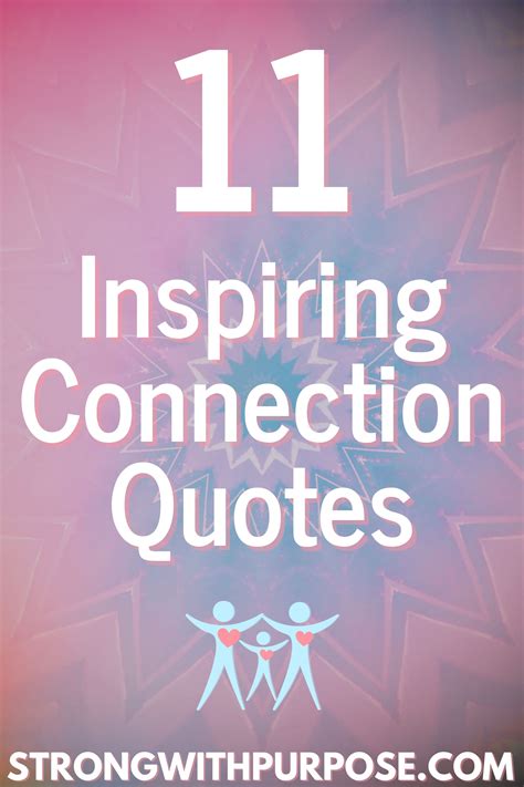 11 Inspiring Connection Quotes | Strong with Purpose | Healing ...