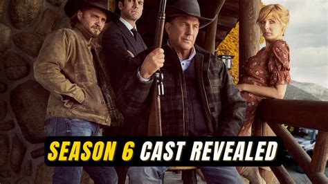 Yellowstone Season 6 Cast Revealed - YouTube