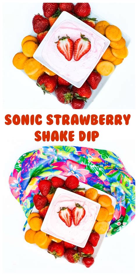 This Sonic Strawberry Shake Dip is the best thing you'll eat all summer ...