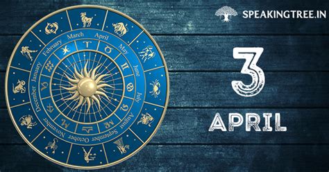 3rd April: Your horoscope