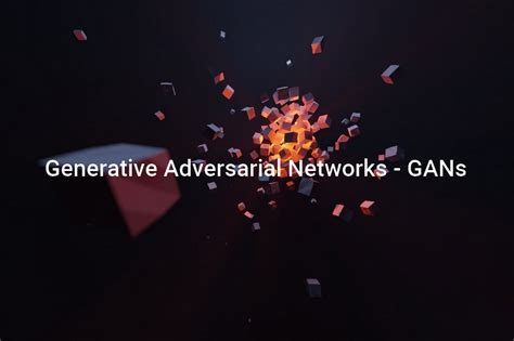 Guide to Generative Adversarial Networks (GANs) in 2024 - viso.ai