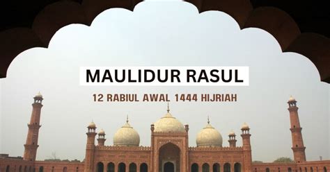 Hari Maulidur Rasul 2023 / 1444H & Selawat Maulid Nabi