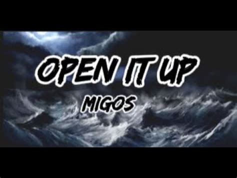 open it up migos (lyrics) - YouTube