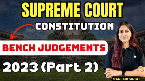 Supreme Court Constitution Bench Judgments of 2023 - Part-II | CLAT PG ...