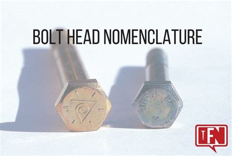 Bolt Head Nomenclature