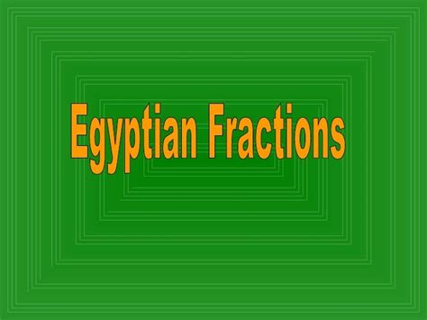 Egyptian Fractions