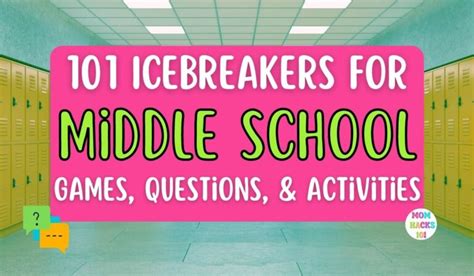 101 Middle School Icebreakers: Games, Activities, Worksheets ...