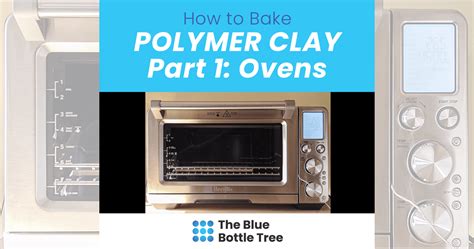 How to Bake Polymer Clay: Part 1 - Choosing a Polymer Clay Oven - The ...