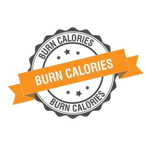 Burn Calories Stamp Illustration Stock Vector - Illustration of stamp, orange: 106945428