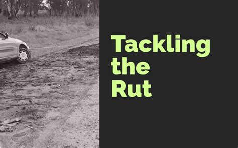 Tackling the Rut!