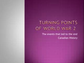 PPT - Five Turning Points of World War II PowerPoint Presentation, free download - ID:1992815