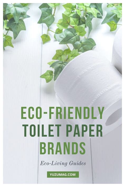 16 Of The Best Eco-Friendly Toilet Papers You Can Buy Today | Yuzu Magazine | Eco friendly ...