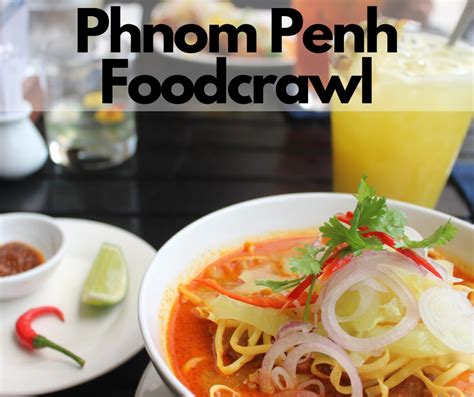 Phnom Penh Food Crawl