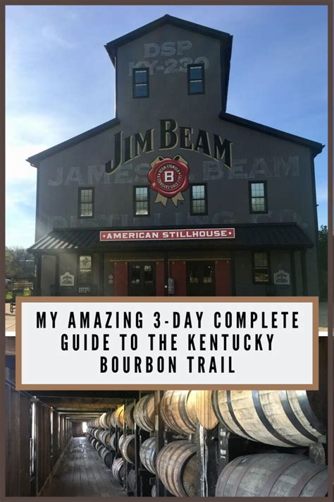 My Amazing 3-Day Complete Guide to the Kentucky Bourbon Trail ...