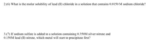 Solved 2.(6) What is the molar solubility of lead (II) | Chegg.com