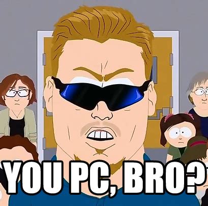 PC Bro | Know Your Meme