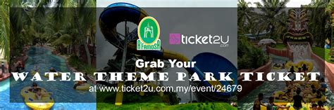 A'Famosa Water Theme Park Ticket | Ticket2u