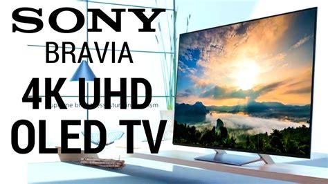 Sony Bravia OLED TV - 4K Ultra-HD, Dolby Vision HDR and More - YouTube