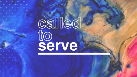 Called to Serve